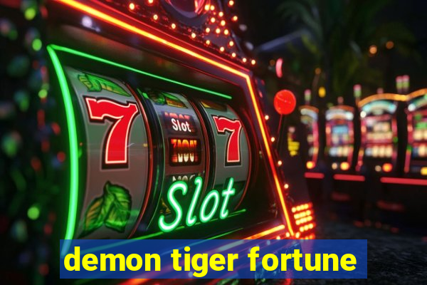 demon tiger fortune